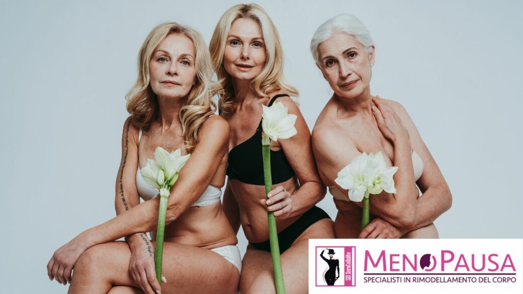 Menopausa… il corpo cambia!